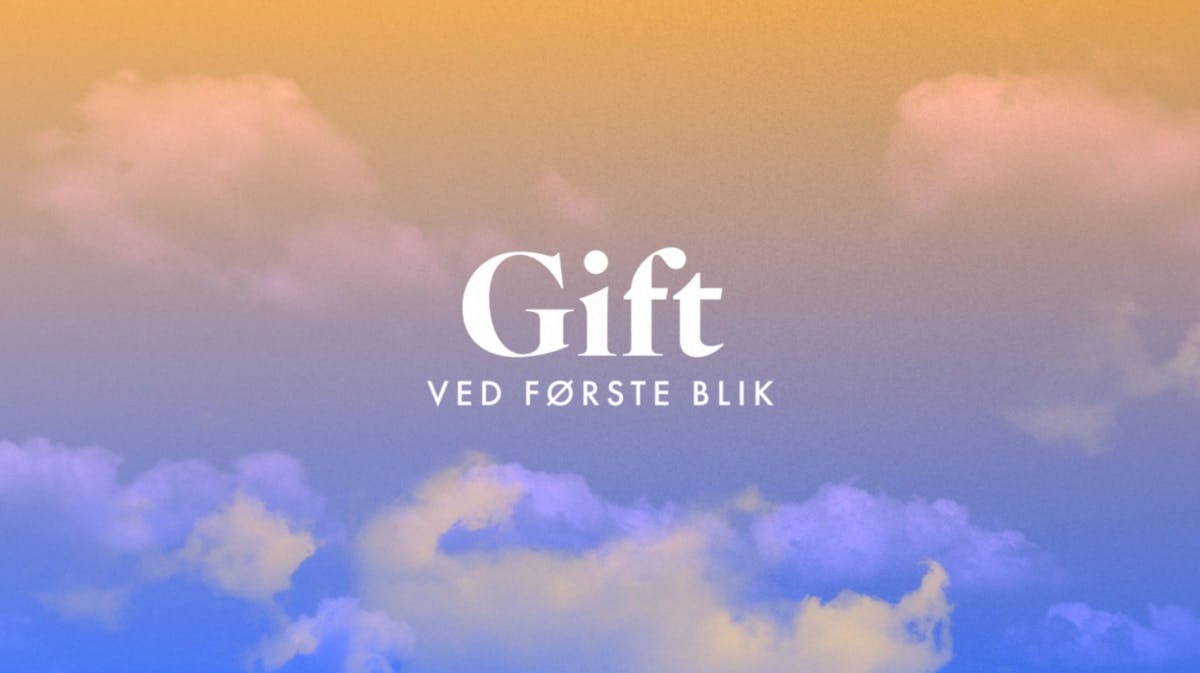 Gift ved første blik.