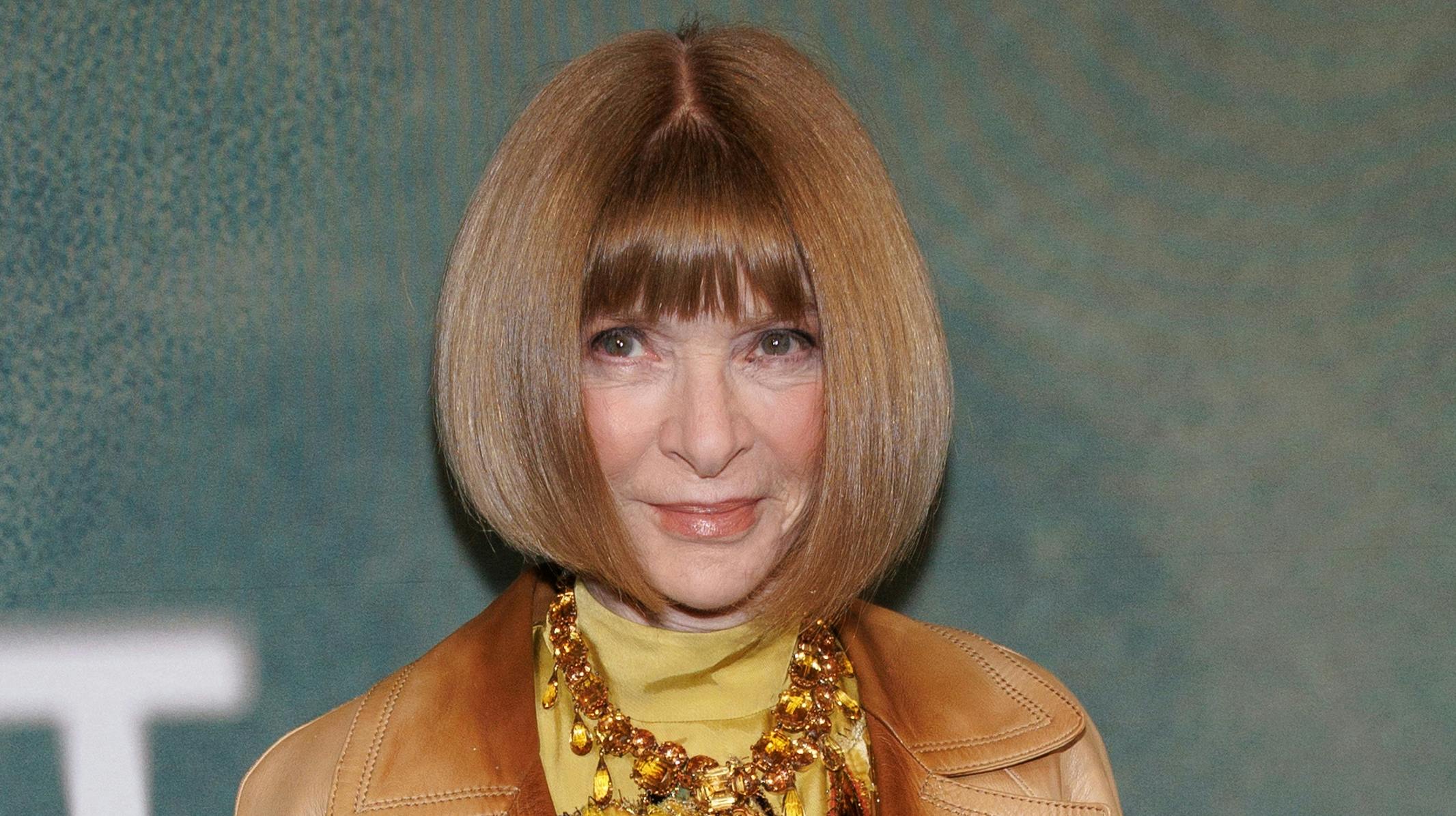 Anna Wintour. 