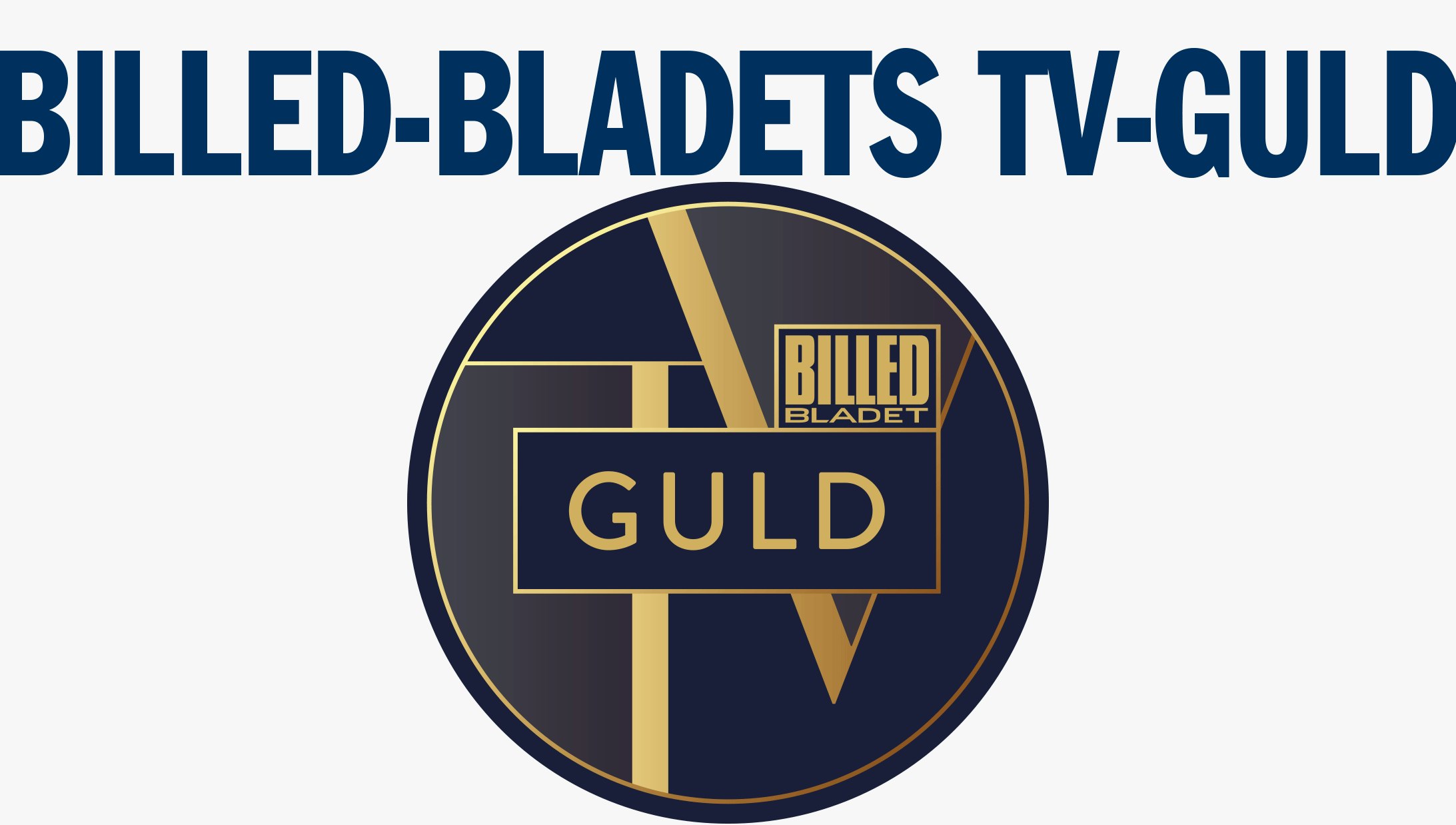 Stem på dine favoritter i BILLED-BLADETS årlige TV-GULD.